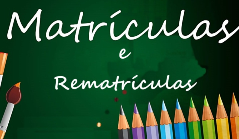 MATRÍCULAS, REMATRÍCULAS E NOVAS INSCRIÇÕES